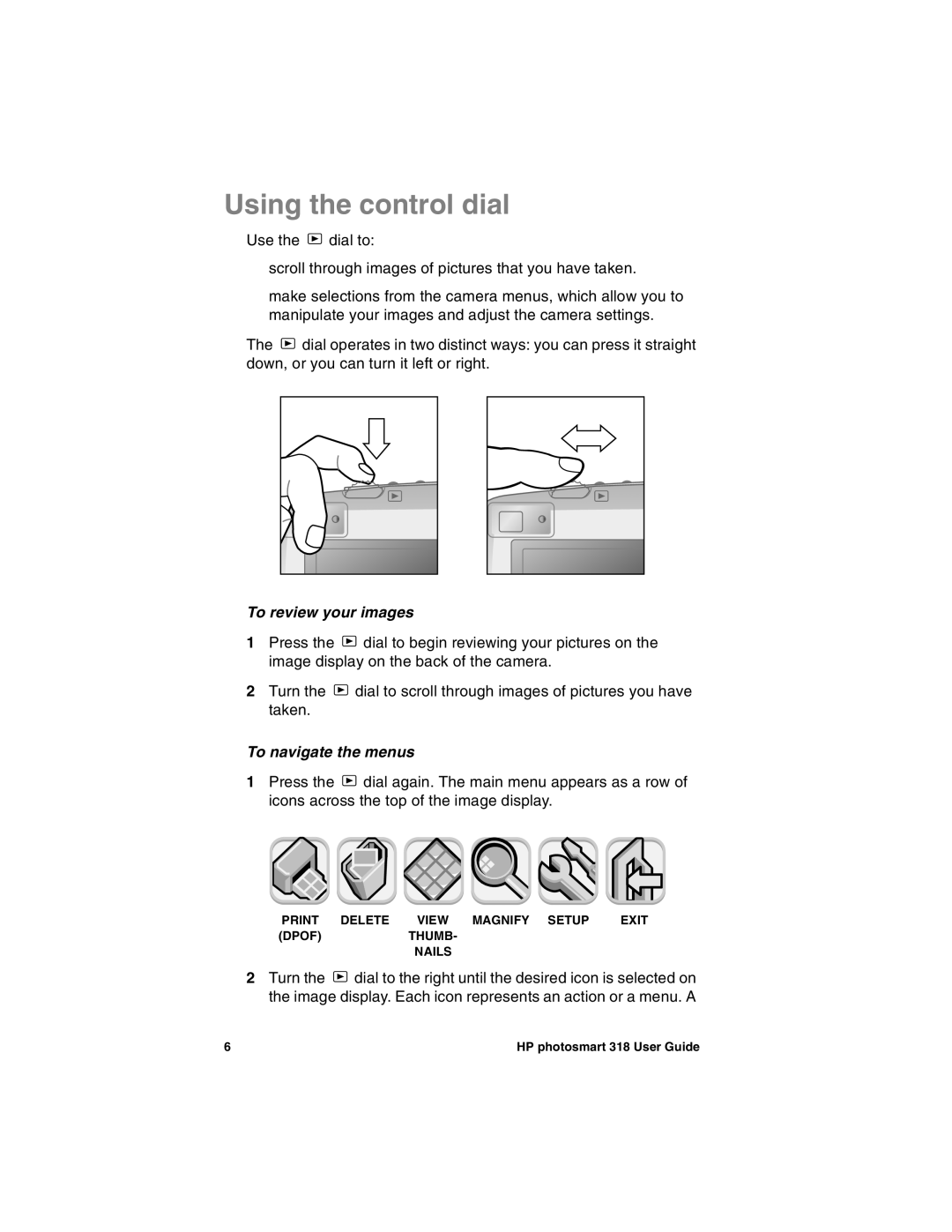 HP 318 manual Using the control dial, To review your images, To navigate the menus 