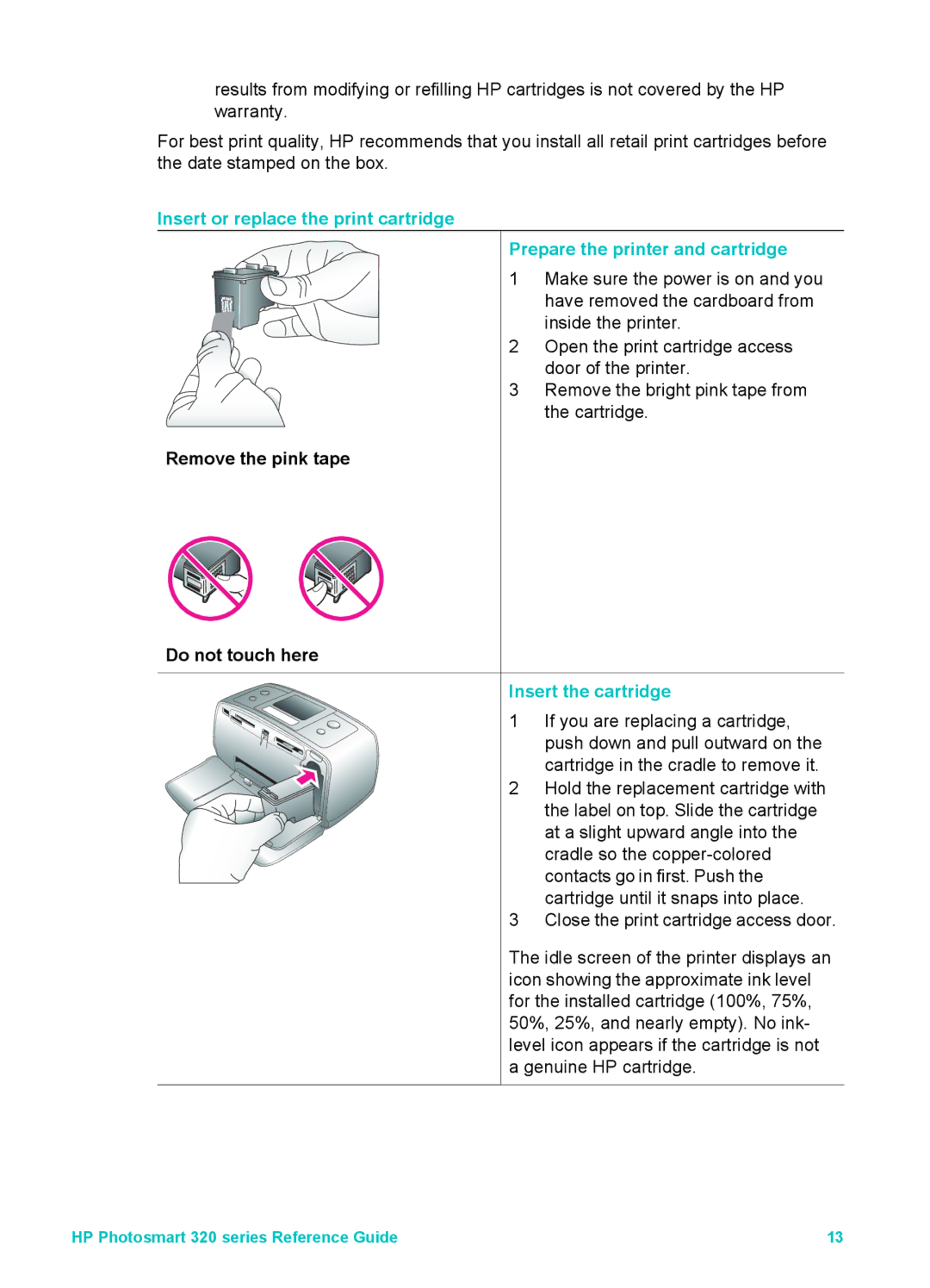 HP 320 320 manual Remove the pink tape Do not touch here, Insert the cartridge 