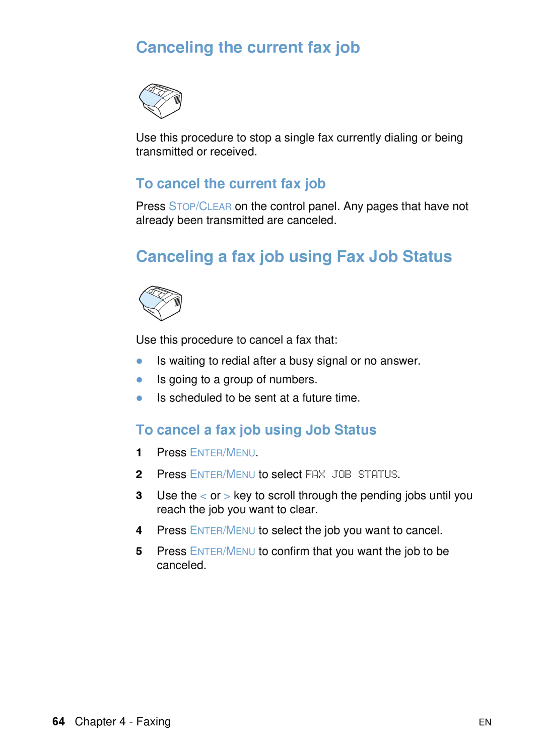 HP 3200 manual Canceling the current fax job, Canceling a fax job using Fax Job Status, To cancel the current fax job 