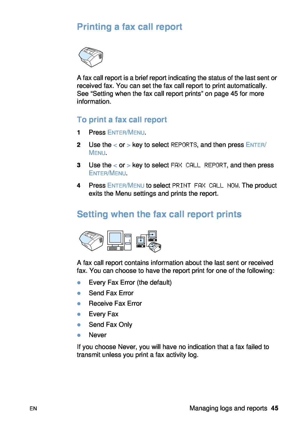 HP 3200 manual Printing a fax call report, Setting when the fax call report prints, To print a fax call report 