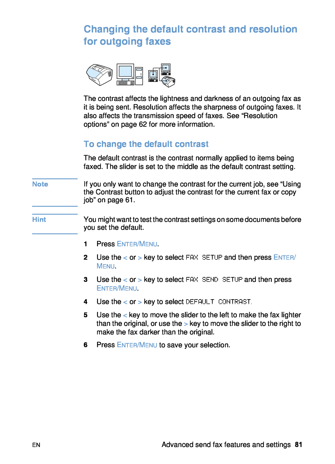 HP 3200 manual Changing the default contrast and resolution for outgoing faxes, To change the default contrast, Hint 