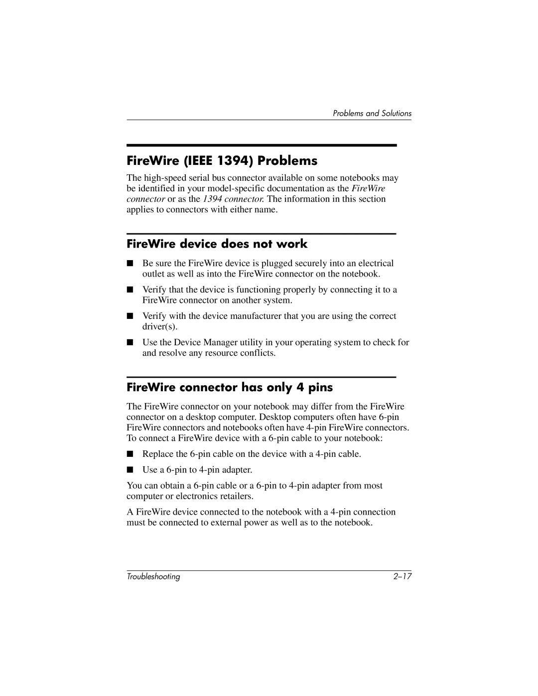 HP 320399-002 manual FireWire Ieee 1394 Problems, FireWire device does not work, FireWire connector has only 4 pins 