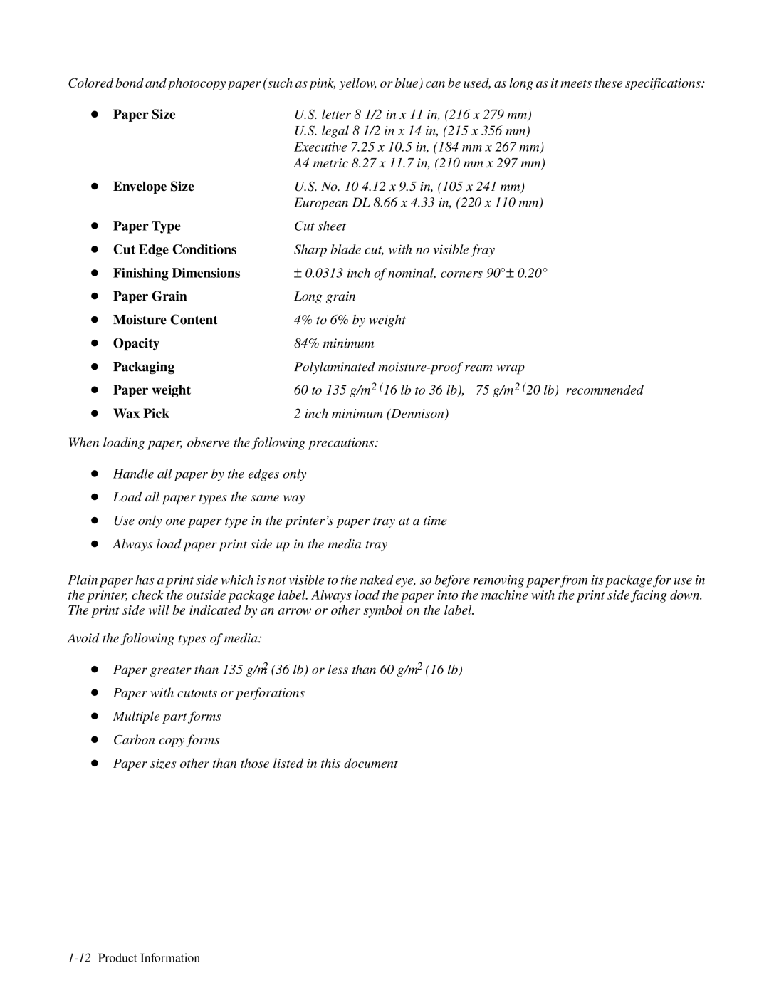 HP 350 Paper Size, Envelope Size, Paper Type, Paper Grain, Moisture Content, Opacity, Packaging, Paper weight, Wax Pick 