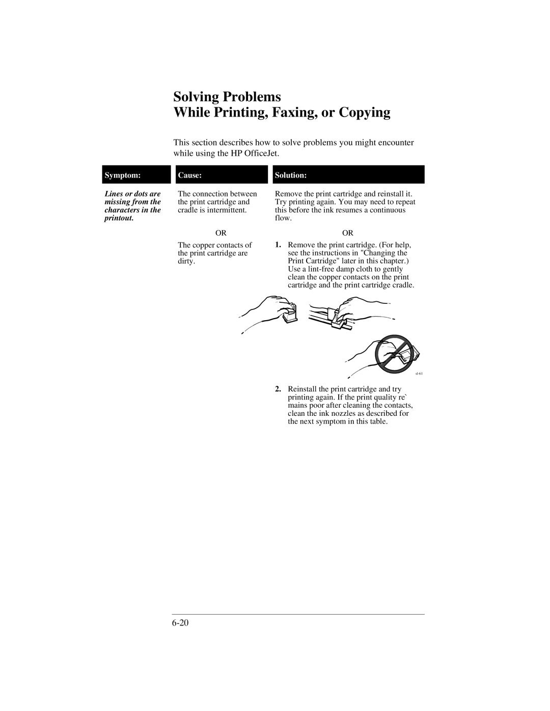 HP 330, 350 Solving Problems While Printing, Faxing, or Copying, Lines or dots are, Missing from, Characters, Printout 