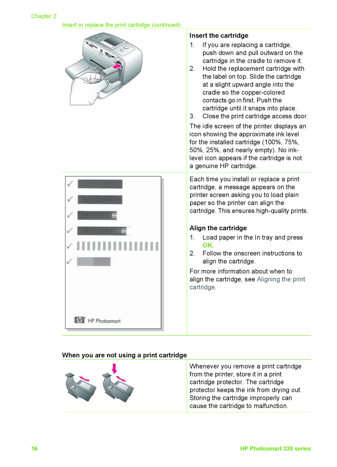 HP 330 manual Insert the cartridge, Align the cartridge, When you are not using a print cartridge 