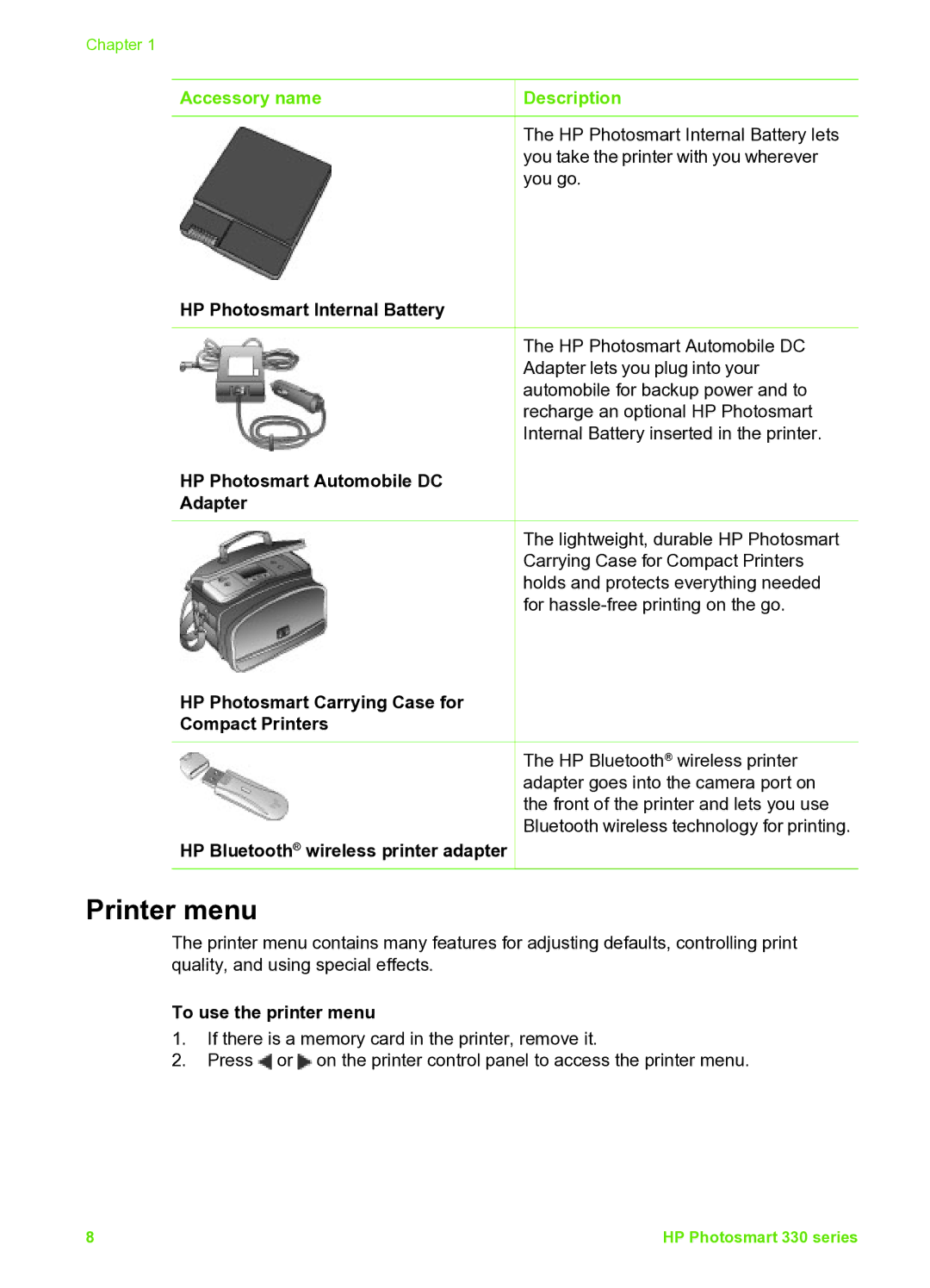 HP 335 Q6377A manual Printer menu, Accessory name Description, To use the printer menu 