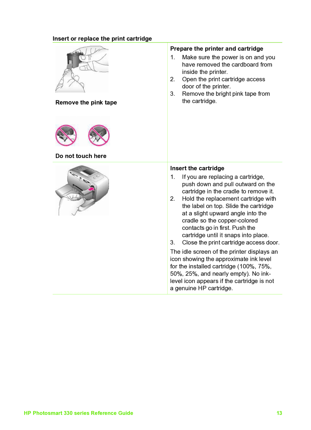 HP 335 Q6377A manual Insert the cartridge 