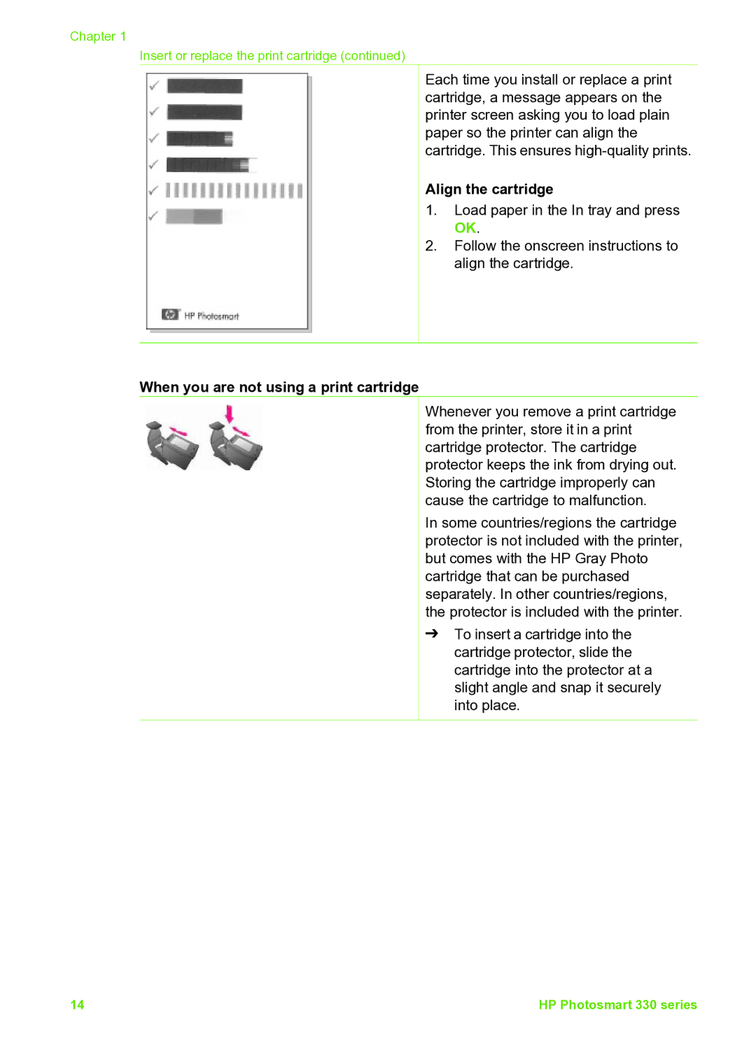 HP 335 Q6377A manual Align the cartridge, When you are not using a print cartridge 