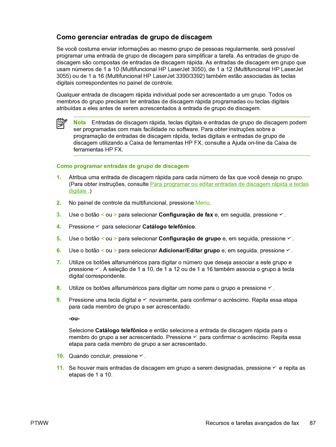 HP 3390 manual Como gerenciar entradas de grupo de discagem, Como programar entradas de grupo de discagem 