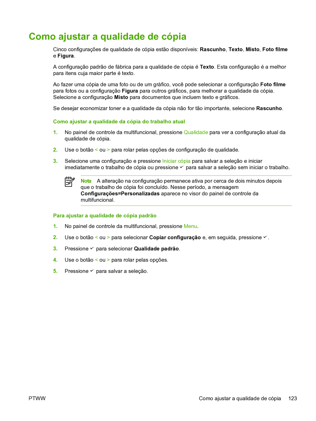 HP 3390 manual Como ajustar a qualidade de cópia, Como ajustar a qualidade da cópia do trabalho atual 