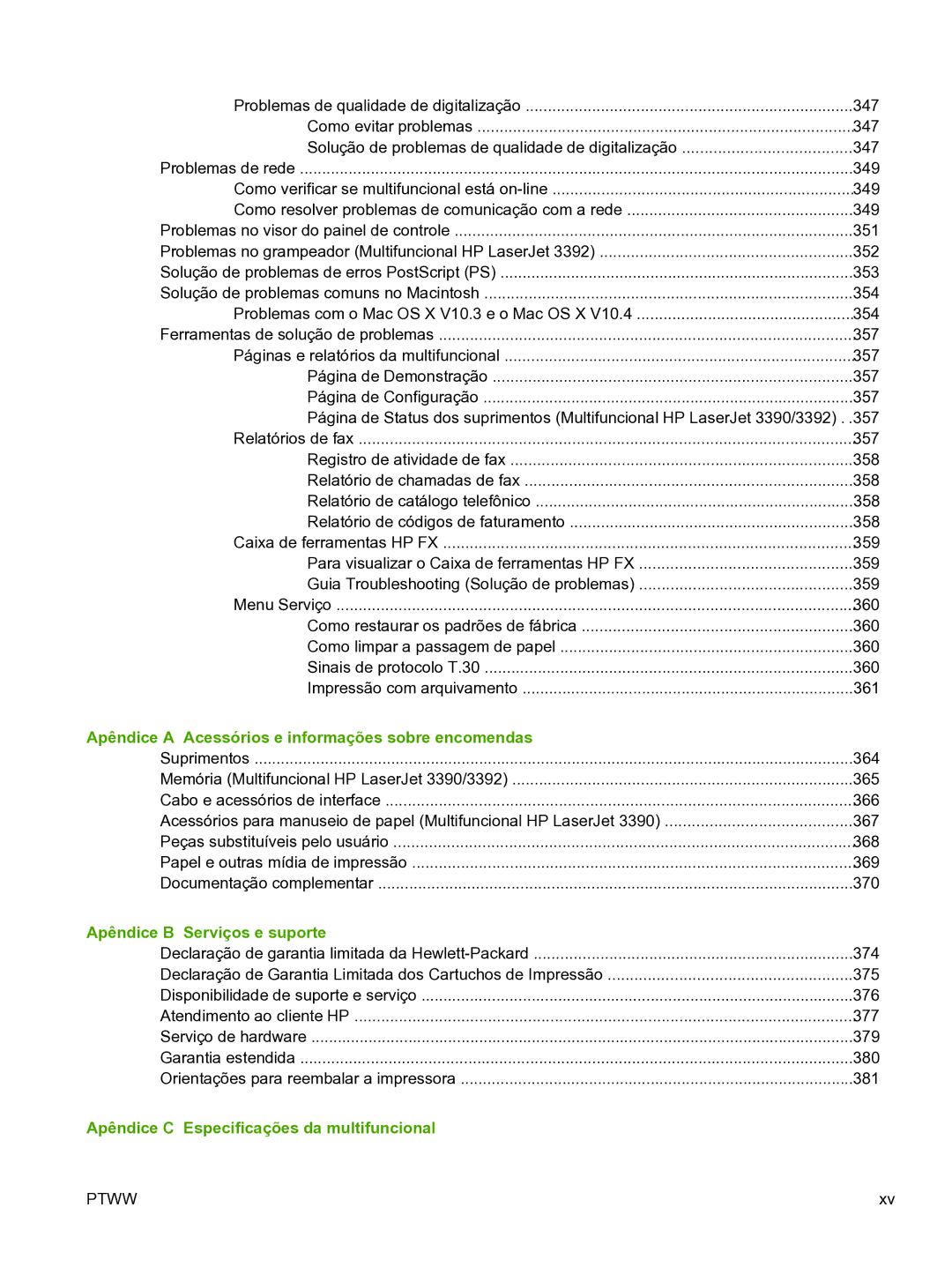 HP 3390 manual Apêndice a Acessórios e informações sobre encomendas, Apêndice B Serviços e suporte, Como evitar problemas 