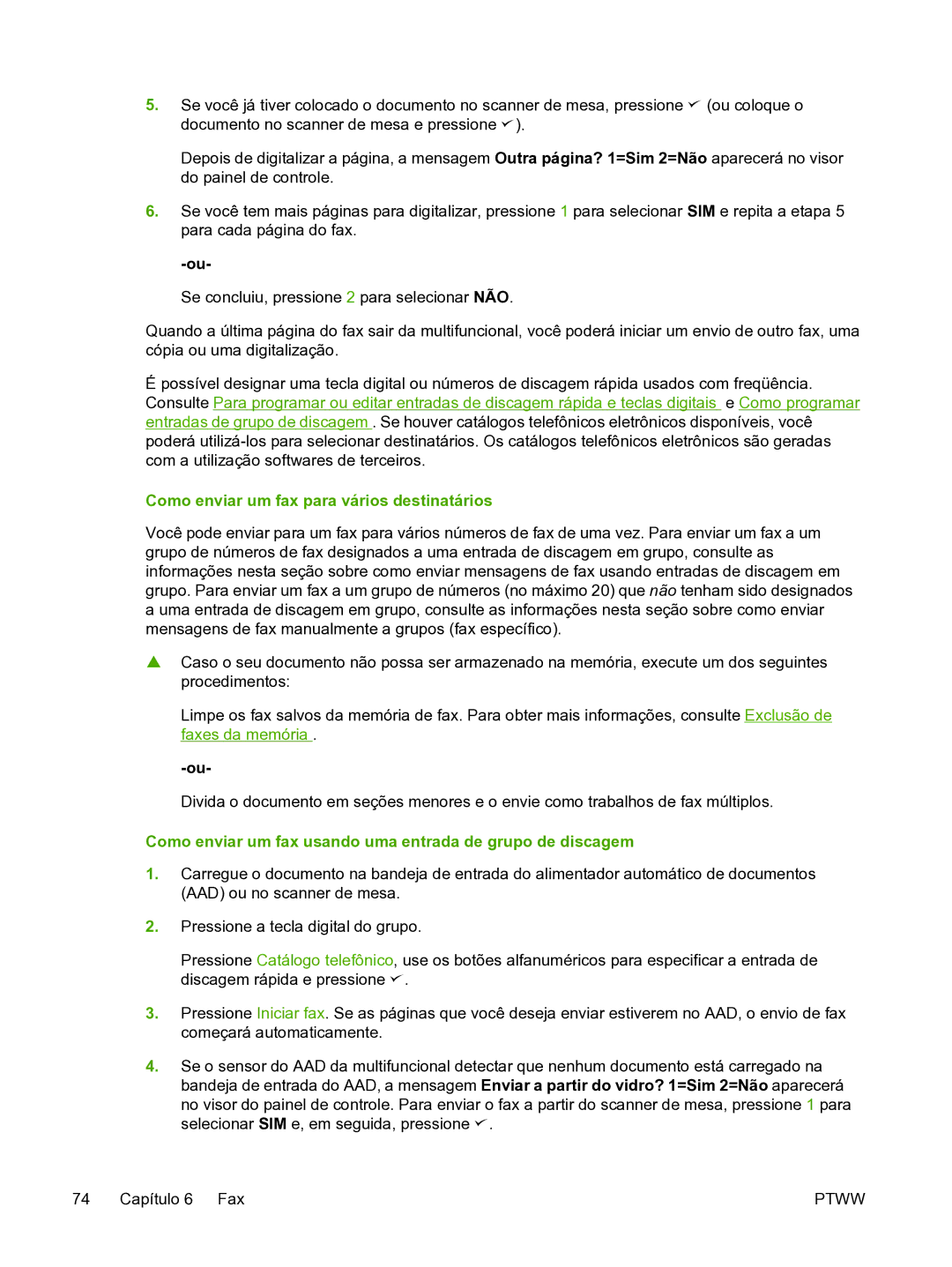 HP 3390 manual Como enviar um fax para vários destinatários, Como enviar um fax usando uma entrada de grupo de discagem 