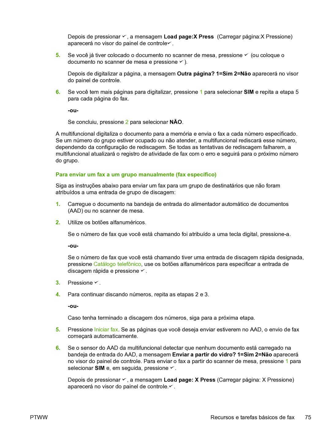 HP 3390 Para enviar um fax a um grupo manualmente fax específico 