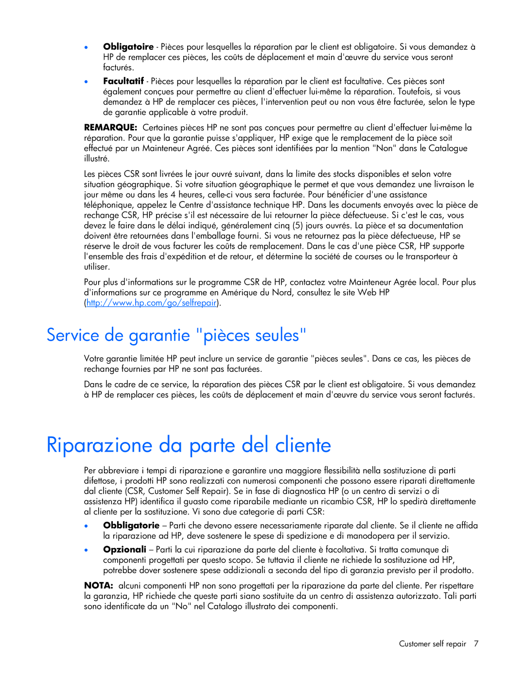 HP 339820-002 manual Riparazione da parte del cliente, Service de garantie pièces seules 