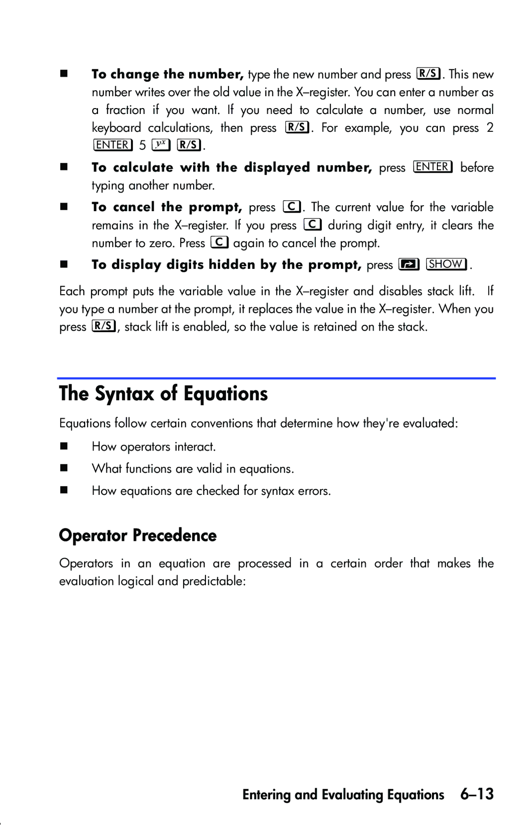 HP 33s Scientific manual Syntax of Equations, Operator Precedence, ‘5 g, „ To display digits hidden by the prompt, press  