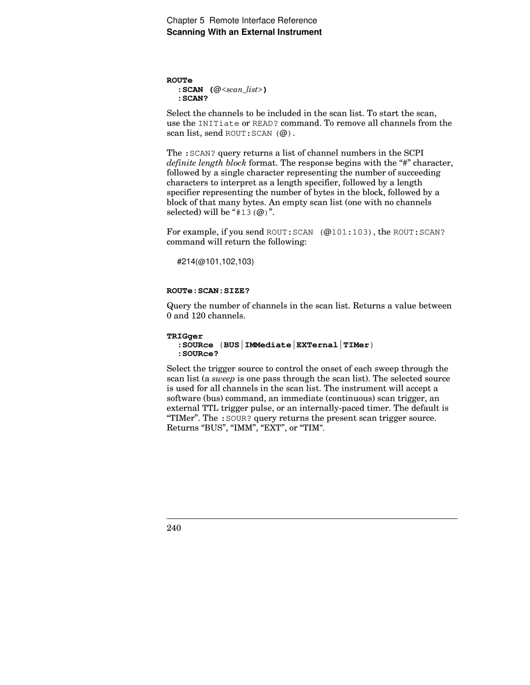 HP 34970A manual ROUTe Scan @ SCAN?, TRIGger SOURce BUSIMMediateEXTernalTIMer SOURce? 