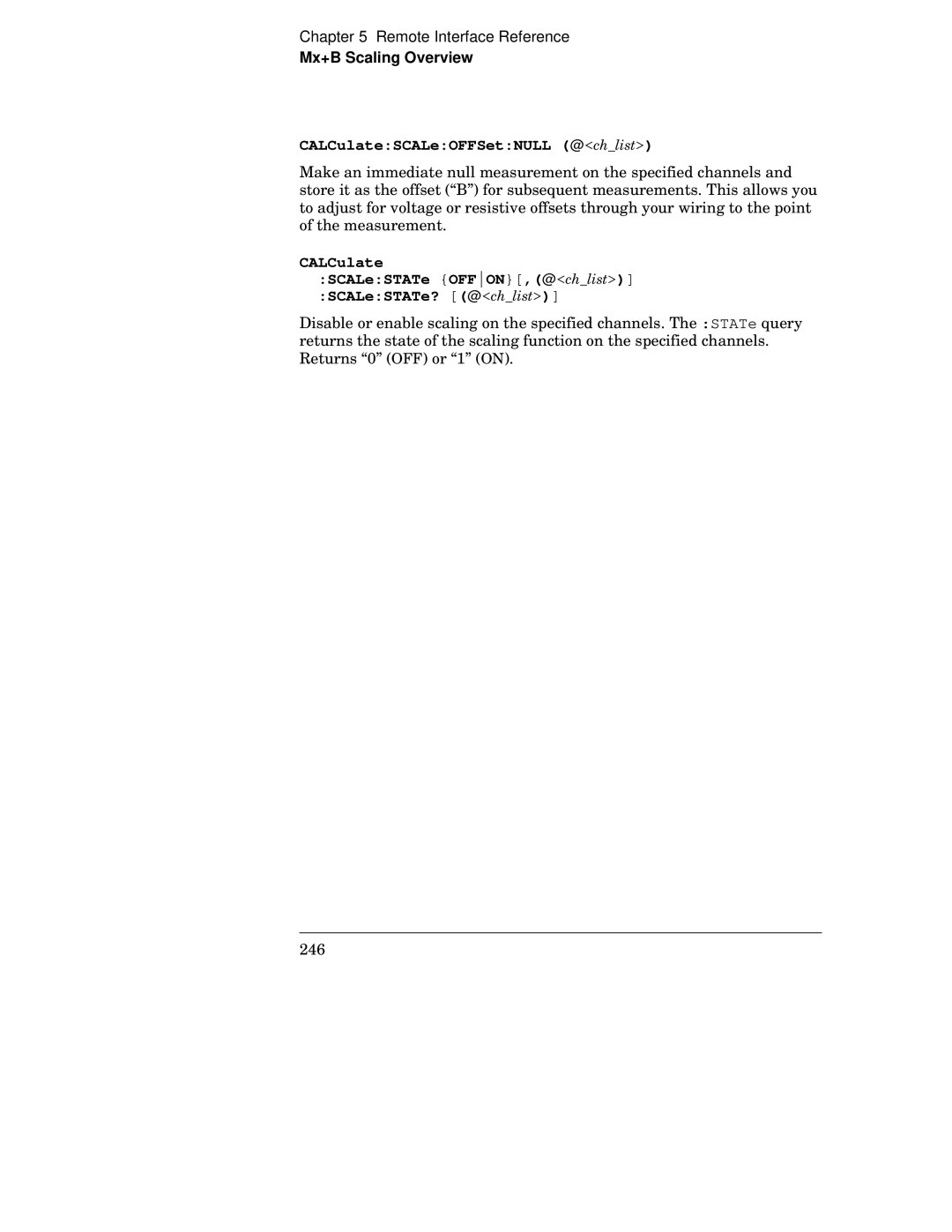 HP 34970A manual CALCulateSCALeOFFSetNULL @x, CALCulate SCALeSTATe OFFON,@x SCALeSTATe? @x 