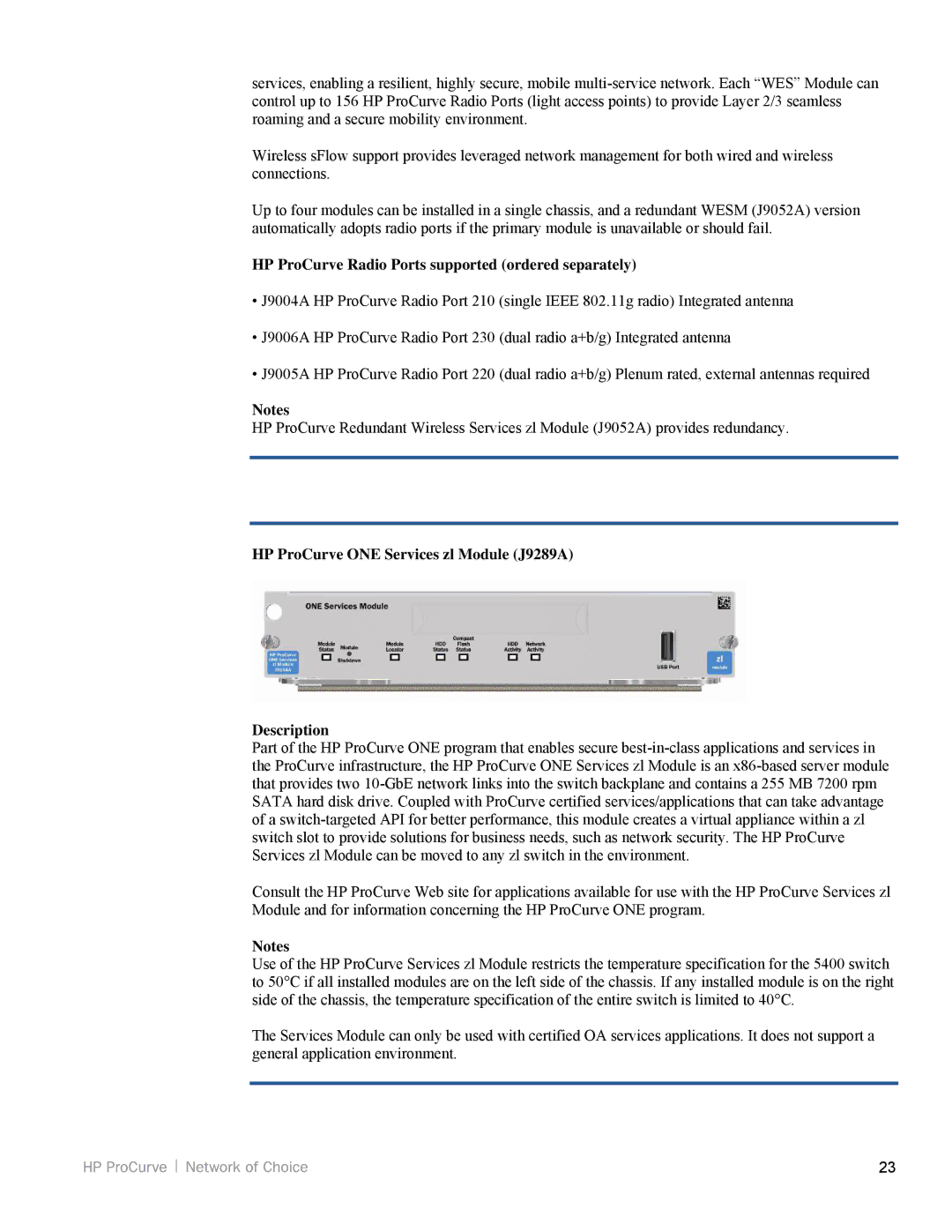 HP 5200zl HP ProCurve Radio Ports supported ordered separately, HP ProCurve ONE Services zl Module J9289A Description 