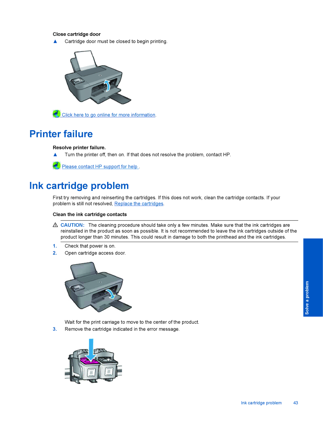 HP 3512, 3511, 3510 manual Printer failure, Ink cartridge problem, Close cartridge door, Resolve printer failure 