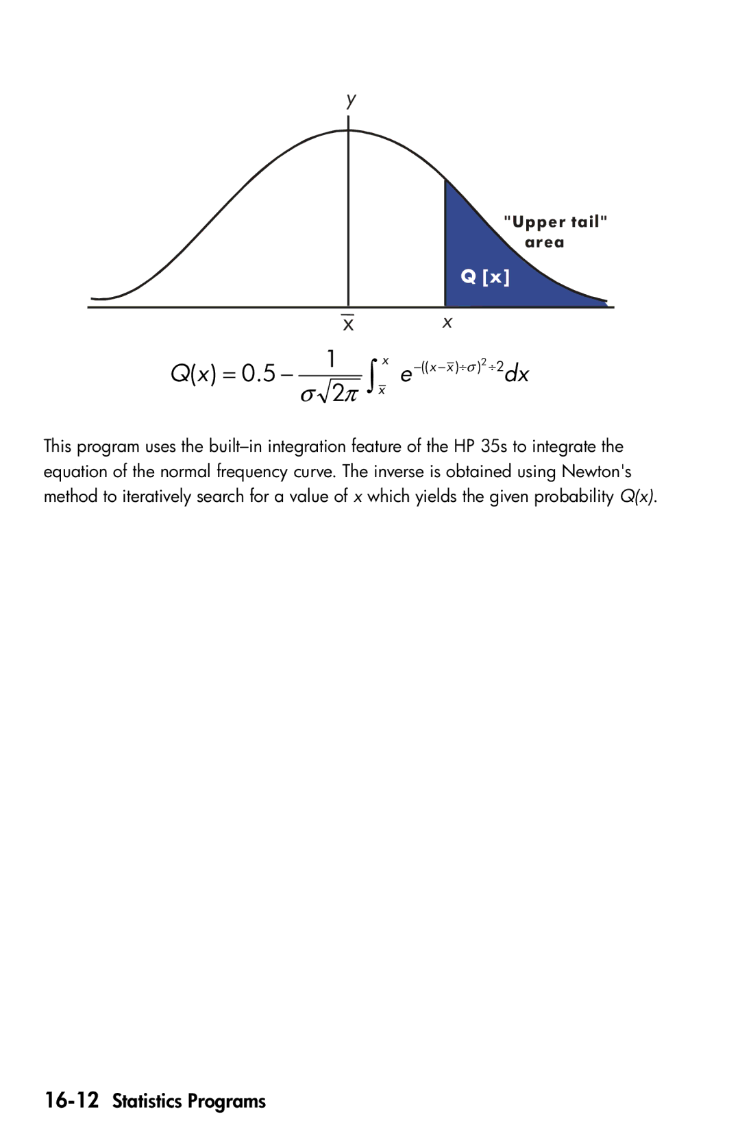 HP 35s Scientific manual Qx = 0.5 − σ 12π xx e−x −x ⎟σ 2 ⎟2dx, 16-12Statistics Programs 