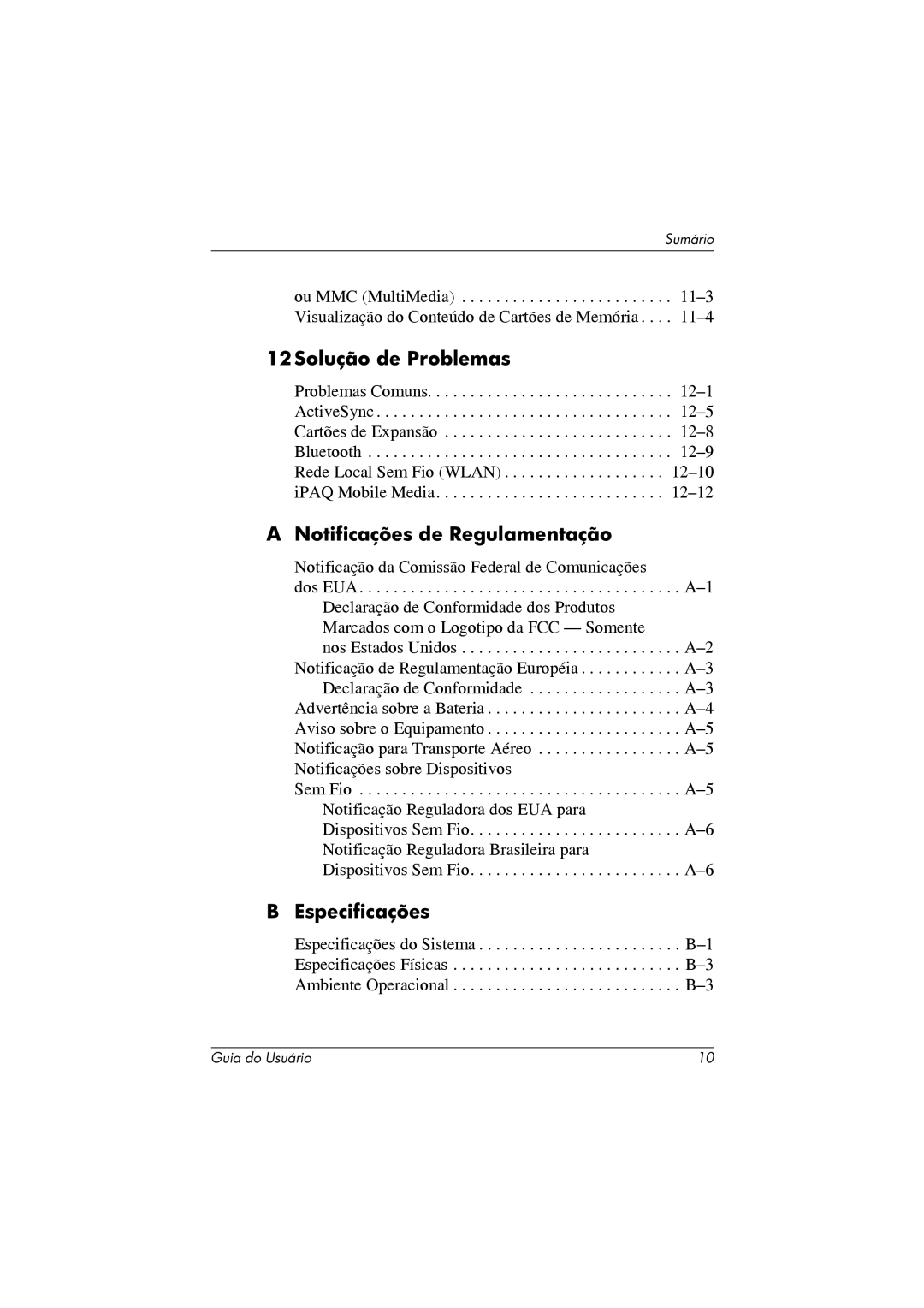 HP 364351-202 manual 12Solução de Problemas, Notificações de Regulamentação, Especificações 