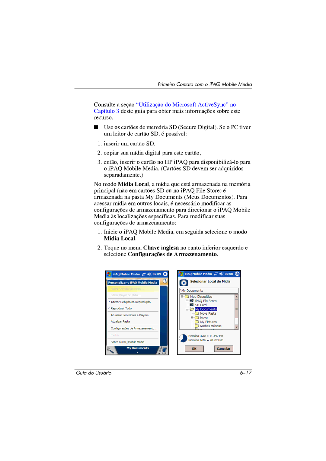 HP 364351-202 manual Primeiro Contato com o iPAQ Mobile Media 