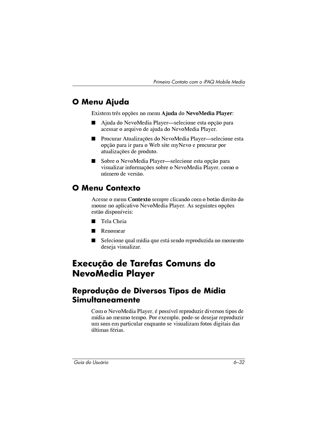 HP 364351-202 manual Execução de Tarefas Comuns do NevoMedia Player, Reprodução de Diversos Tipos de Mídia Simultaneamente 