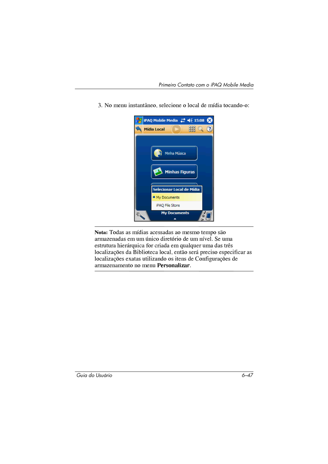 HP 364351-202 manual Primeiro Contato com o iPAQ Mobile Media 