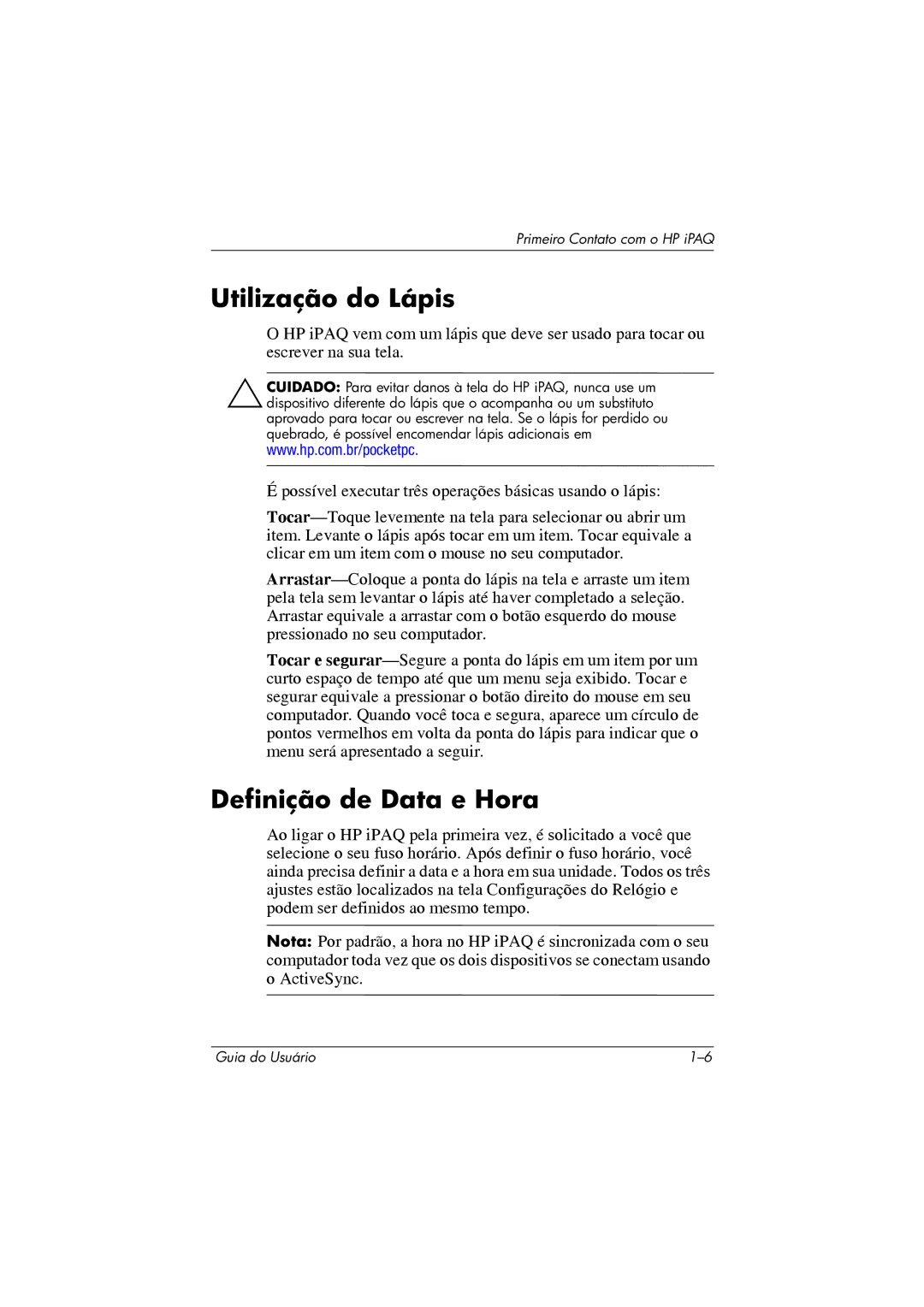 HP 364351-202 manual Utilização do Lápis, Definição de Data e Hora 