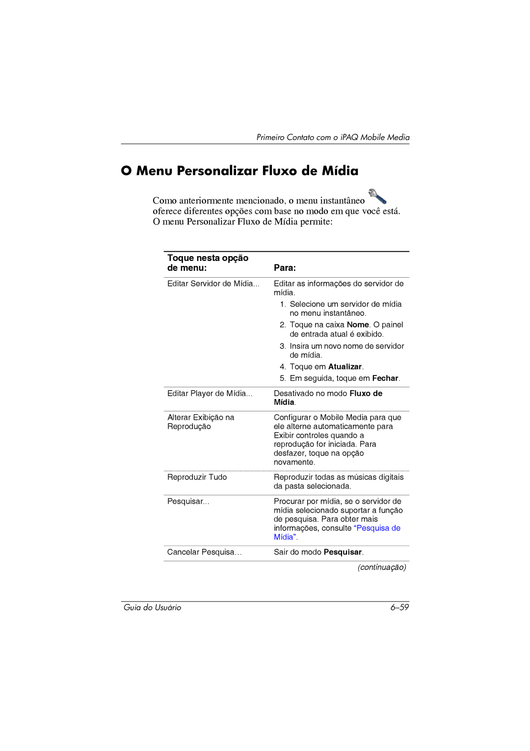 HP 364351-202 manual Menu Personalizar Fluxo de Mídia 