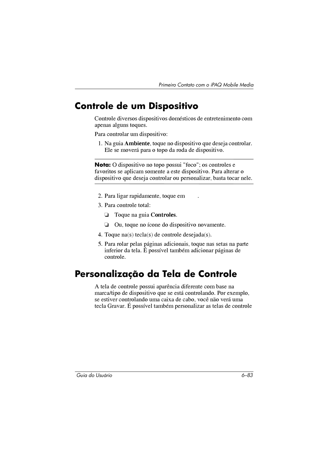 HP 364351-202 manual Controle de um Dispositivo, Personalização da Tela de Controle 