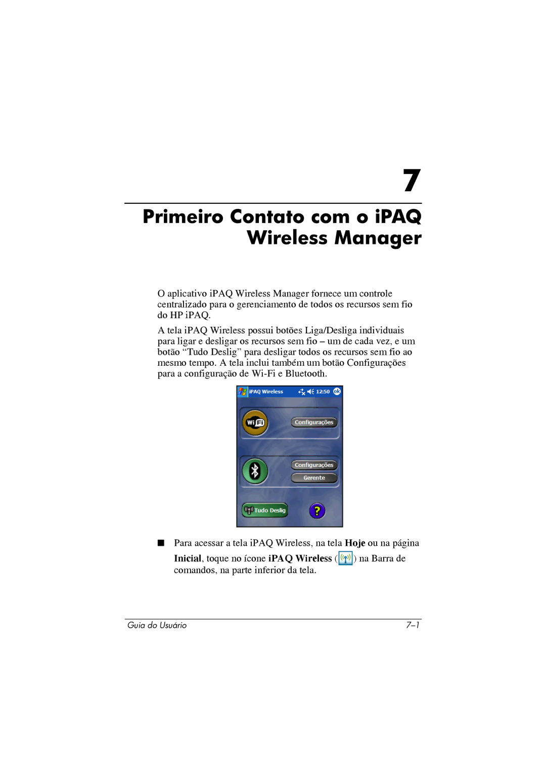 HP 364351-202 manual Primeiro Contato com o iPAQ Wireless Manager, Inicial , toque no ícone iPAQ Wireless 