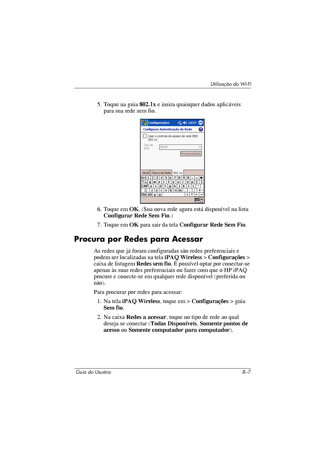 HP 364351-202 manual Procura por Redes para Acessar, Na tela iPAQ Wireless, toque em Configurações guia Sem fio 