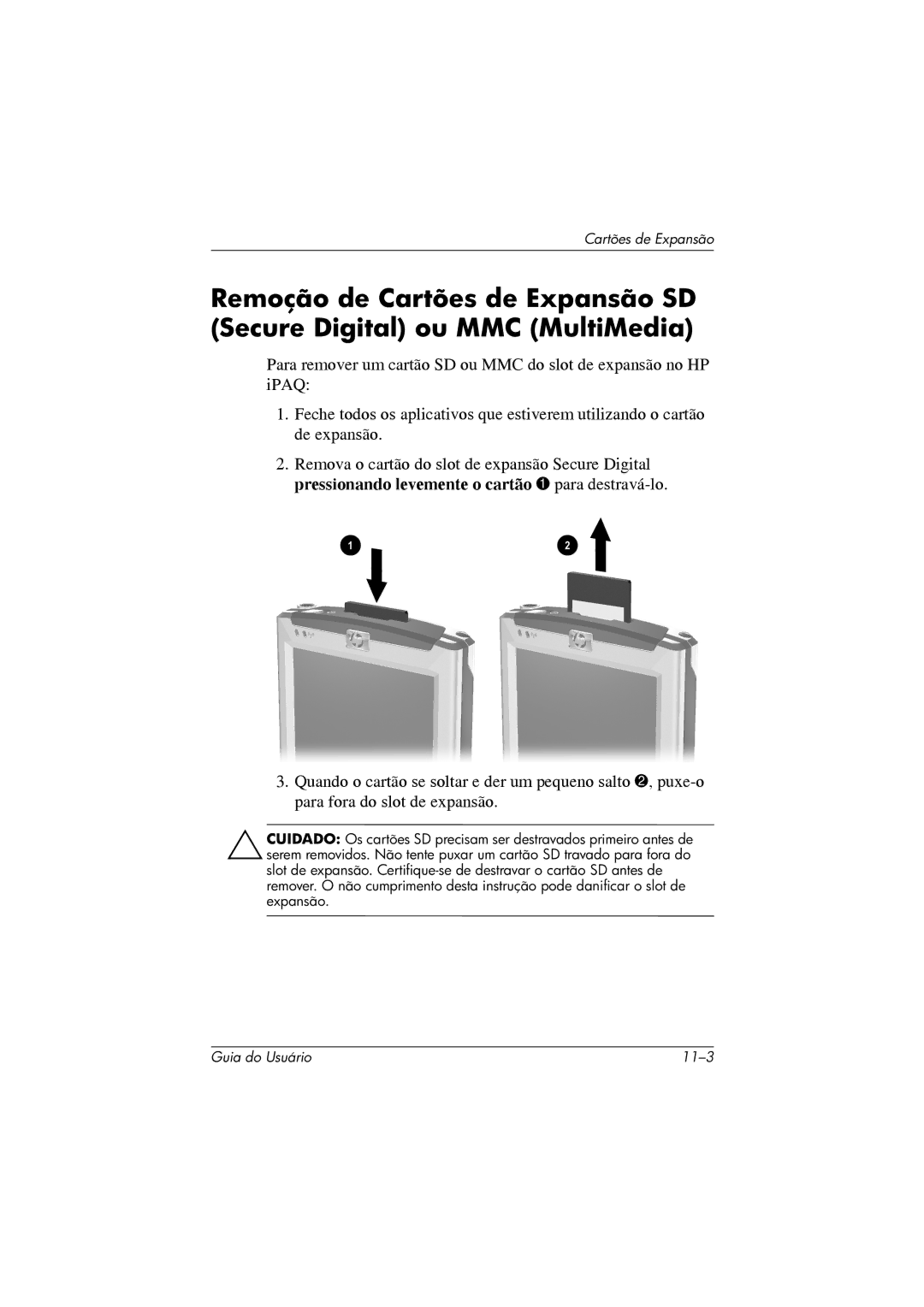 HP 364351-202 manual Guia do Usuário 11-3 