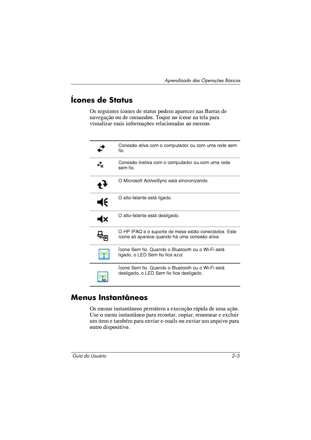 HP 364351-202 manual Ícones de Status, Menus Instantâneos 