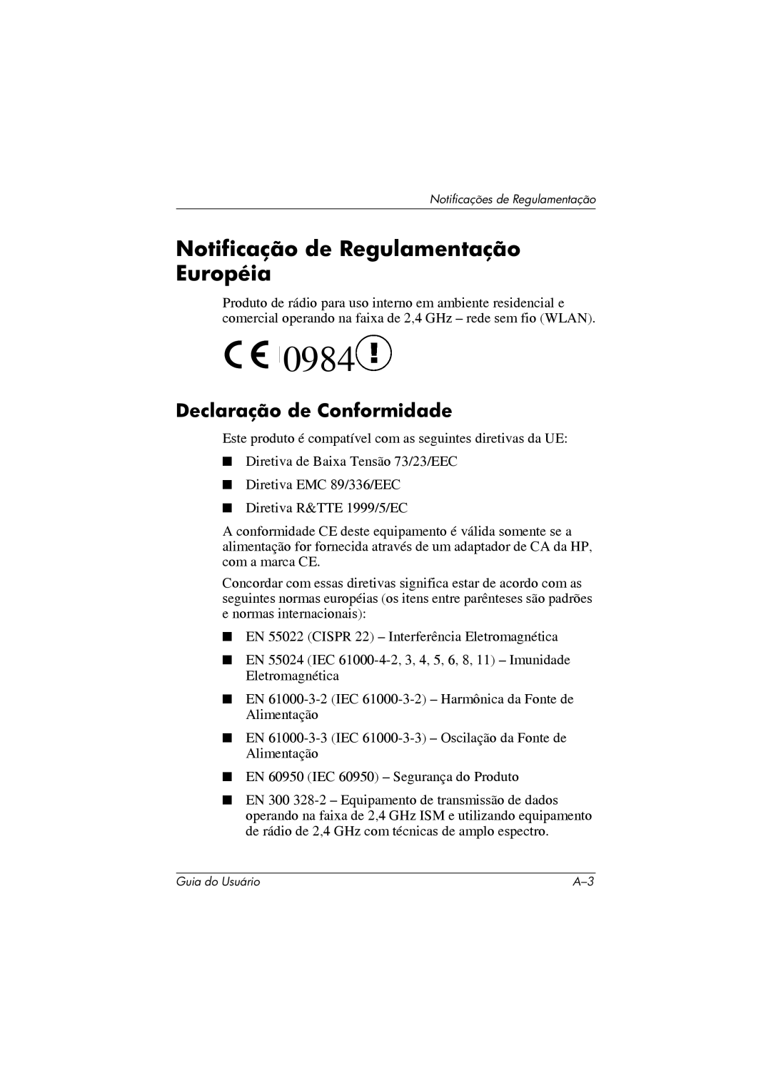 HP 364351-202 manual Notificação de Regulamentação Européia, Declaração de Conformidade 