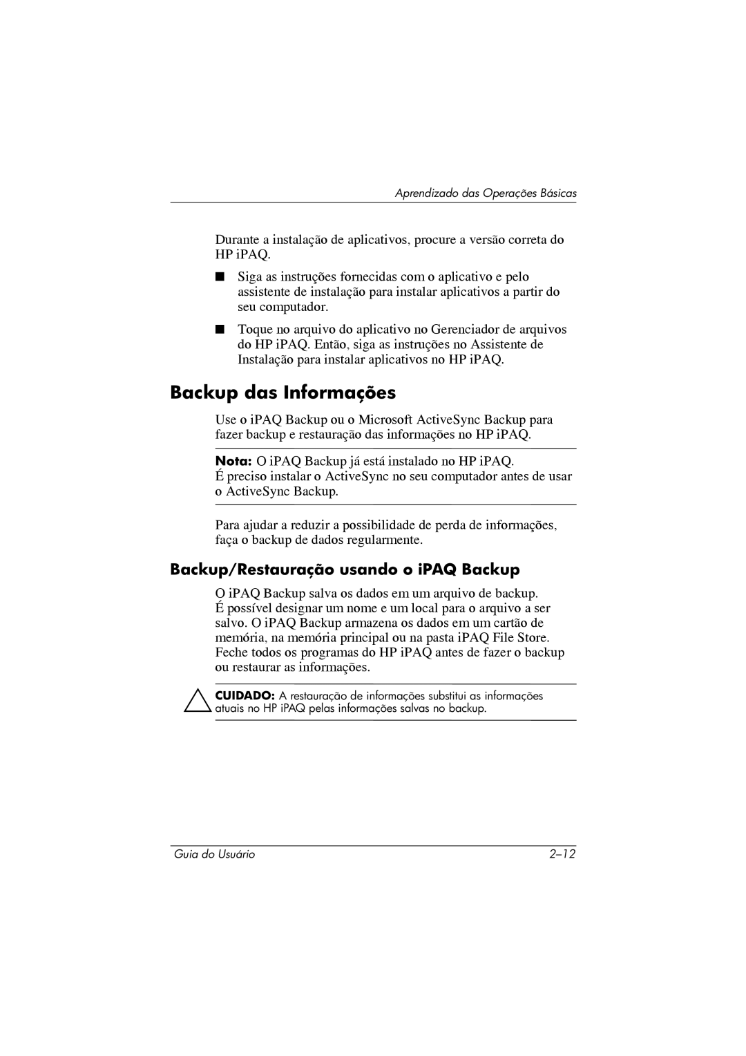 HP 364351-202 manual Backup das Informações, Backup/Restauração usando o iPAQ Backup 