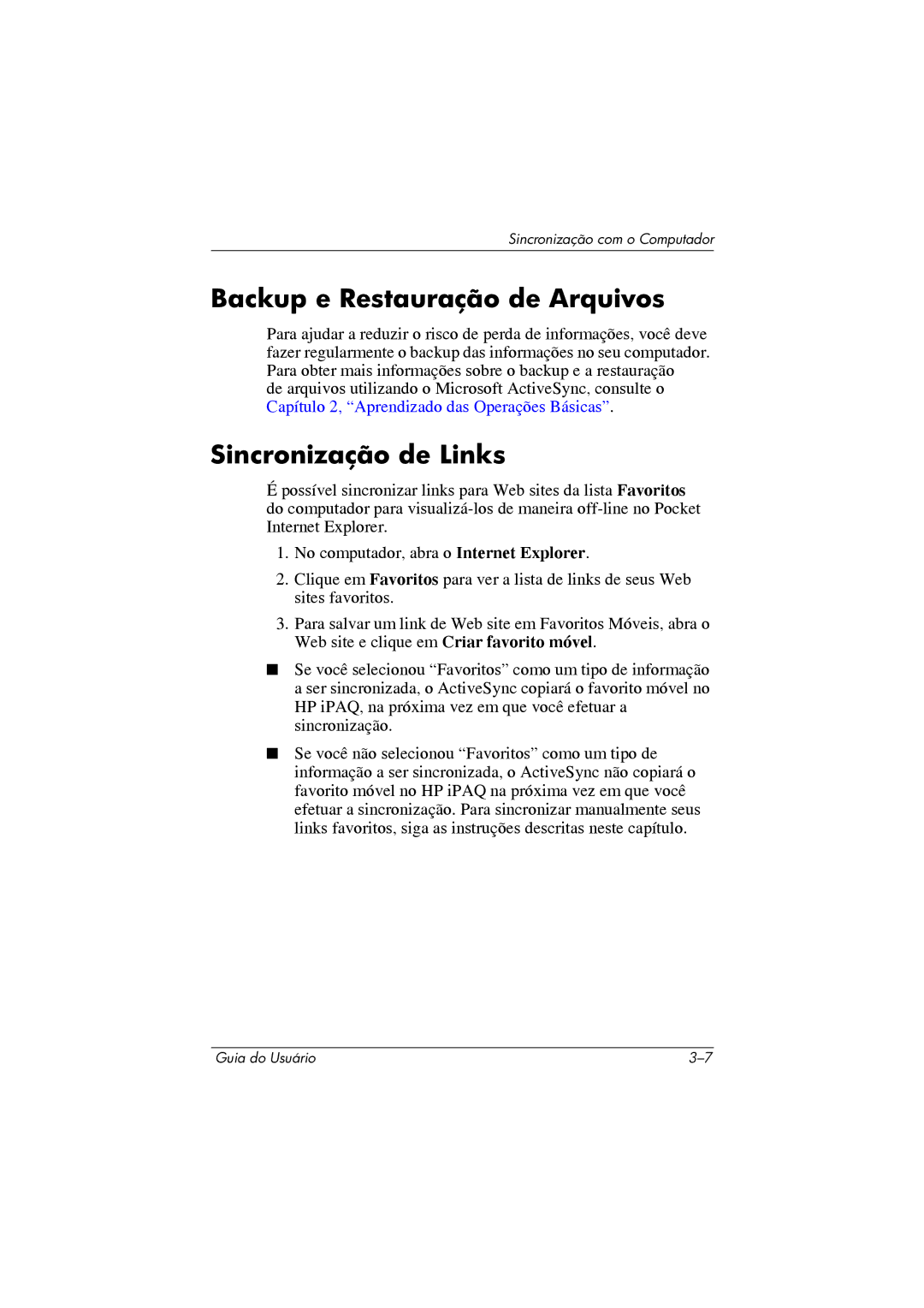 HP 364351-202 manual Backup e Restauração de Arquivos, Sincronização de Links 