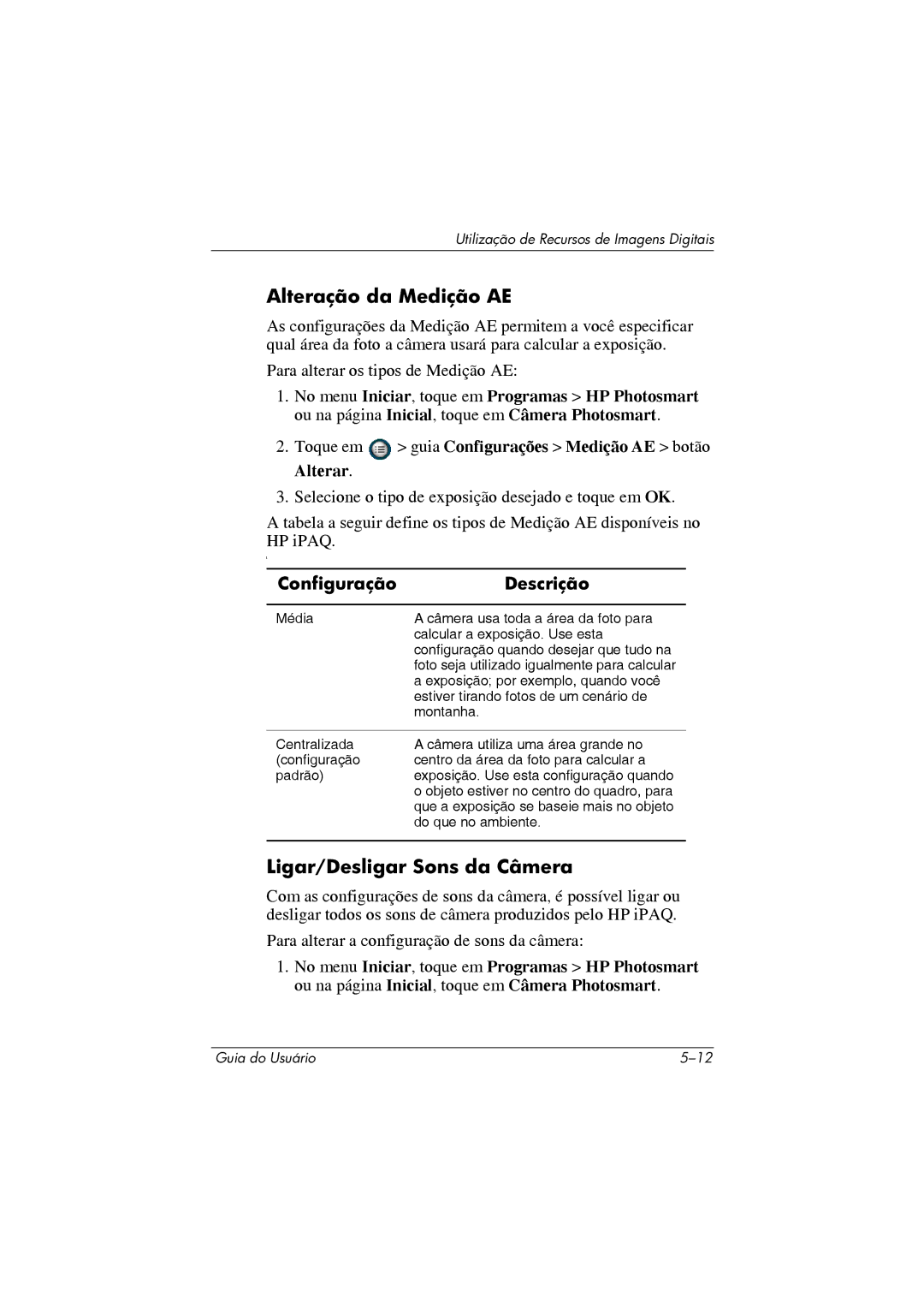 HP 364351-202 manual Alteração da Medição AE, Ligar/Desligar Sons da Câmera 