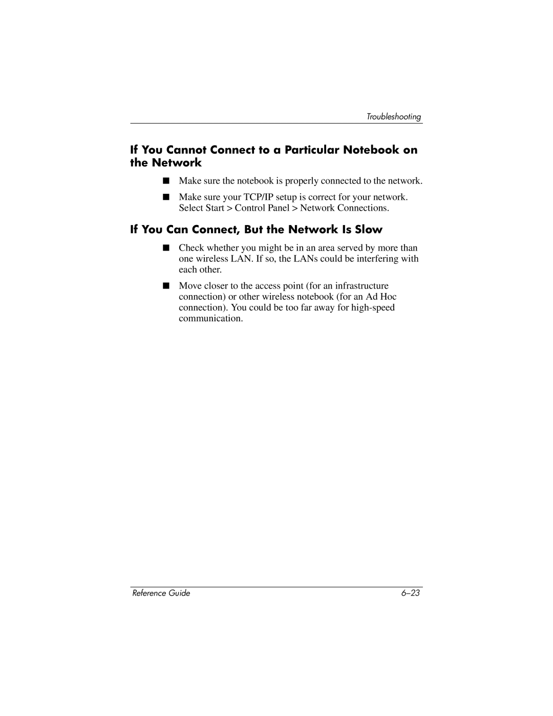 HP 370697-002 If You Can Connect, But the Network Is Slow, Make sure the notebook is properly connected to the network 