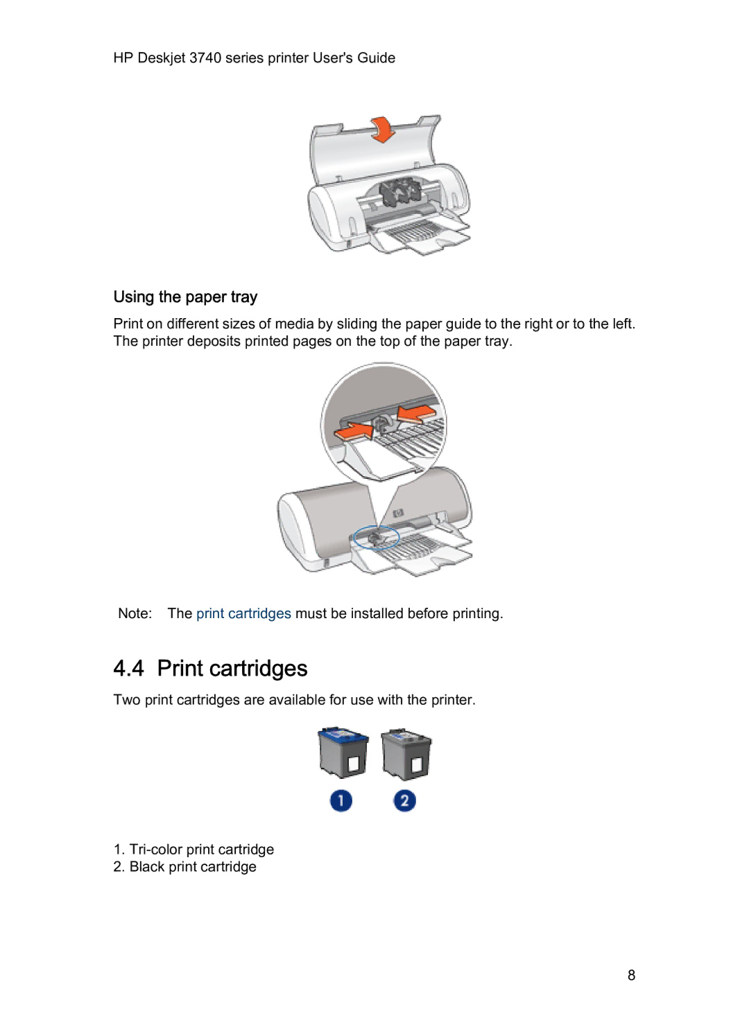 HP 3740 manual Print cartridges, Using the paper tray 