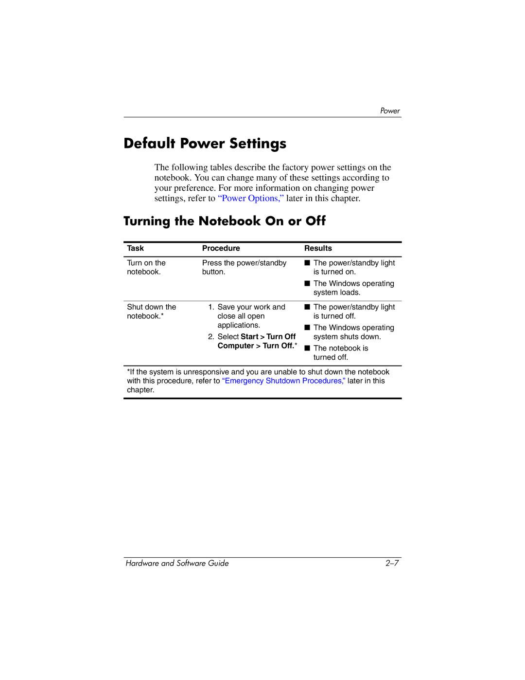 HP 375424-001 manual Default Power Settings, Turning the Notebook On or Off, Task Procedure Results, Select Start Turn Off 