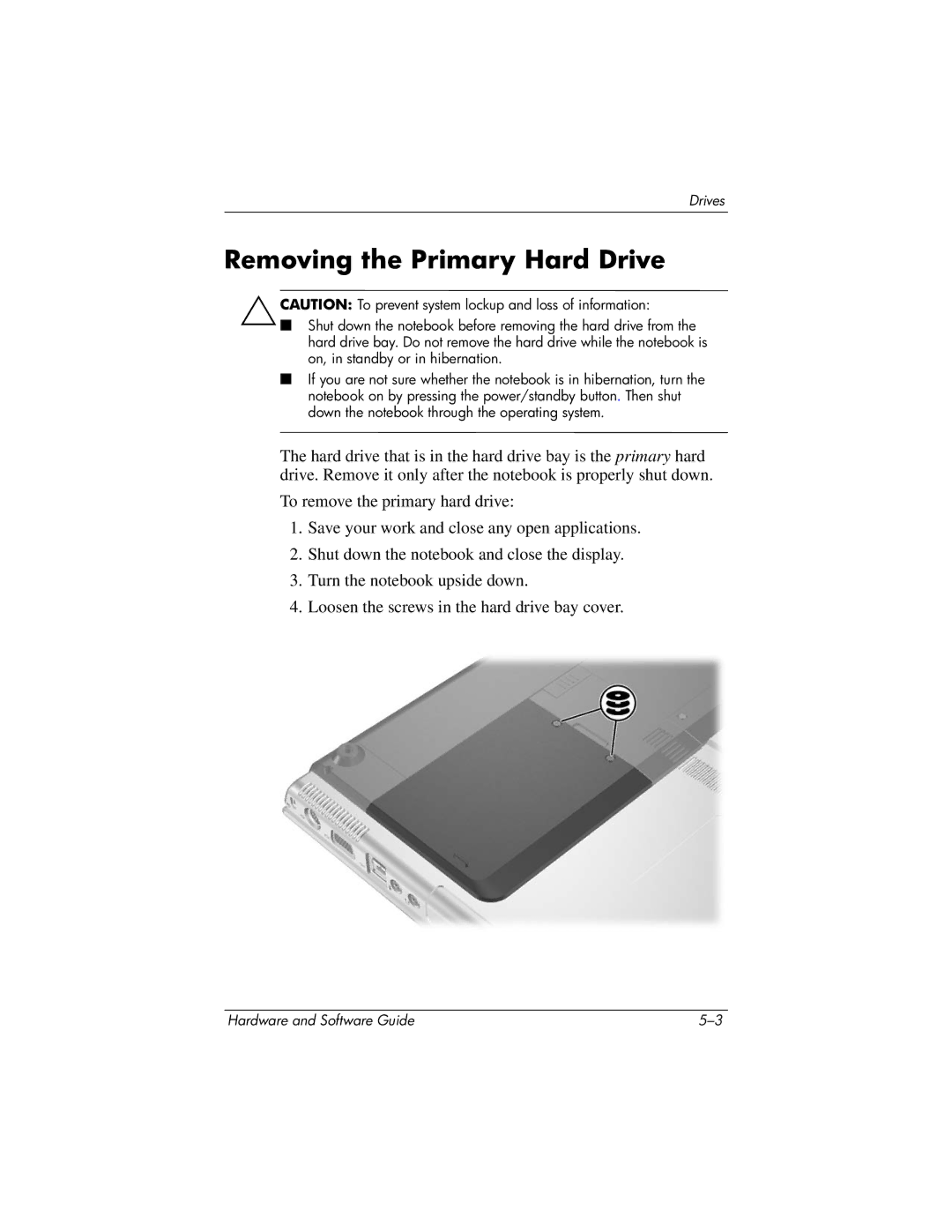 HP 375424-001 manual Removing the Primary Hard Drive 