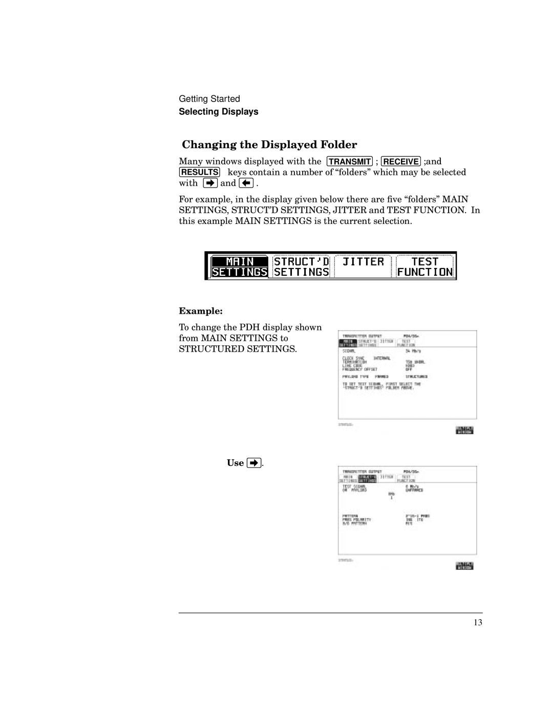 HP 37717C manual Changing the Displayed Folder, Example, Use 