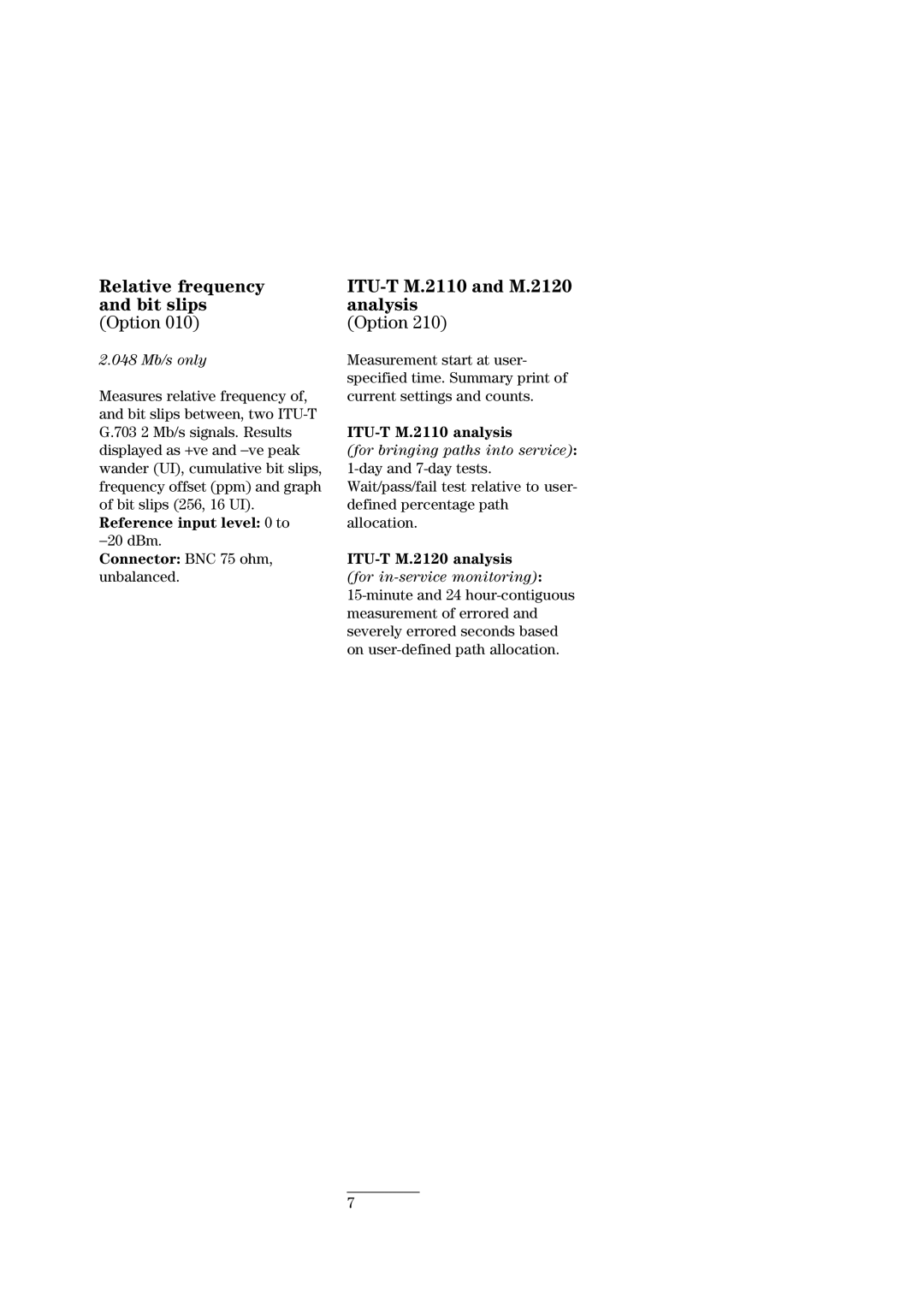 HP 37722A, 37732A manual Relative frequency and bit slips Option, ITU-T M.2110 and M.2120 analysis, Connector BNC 75 ohm 