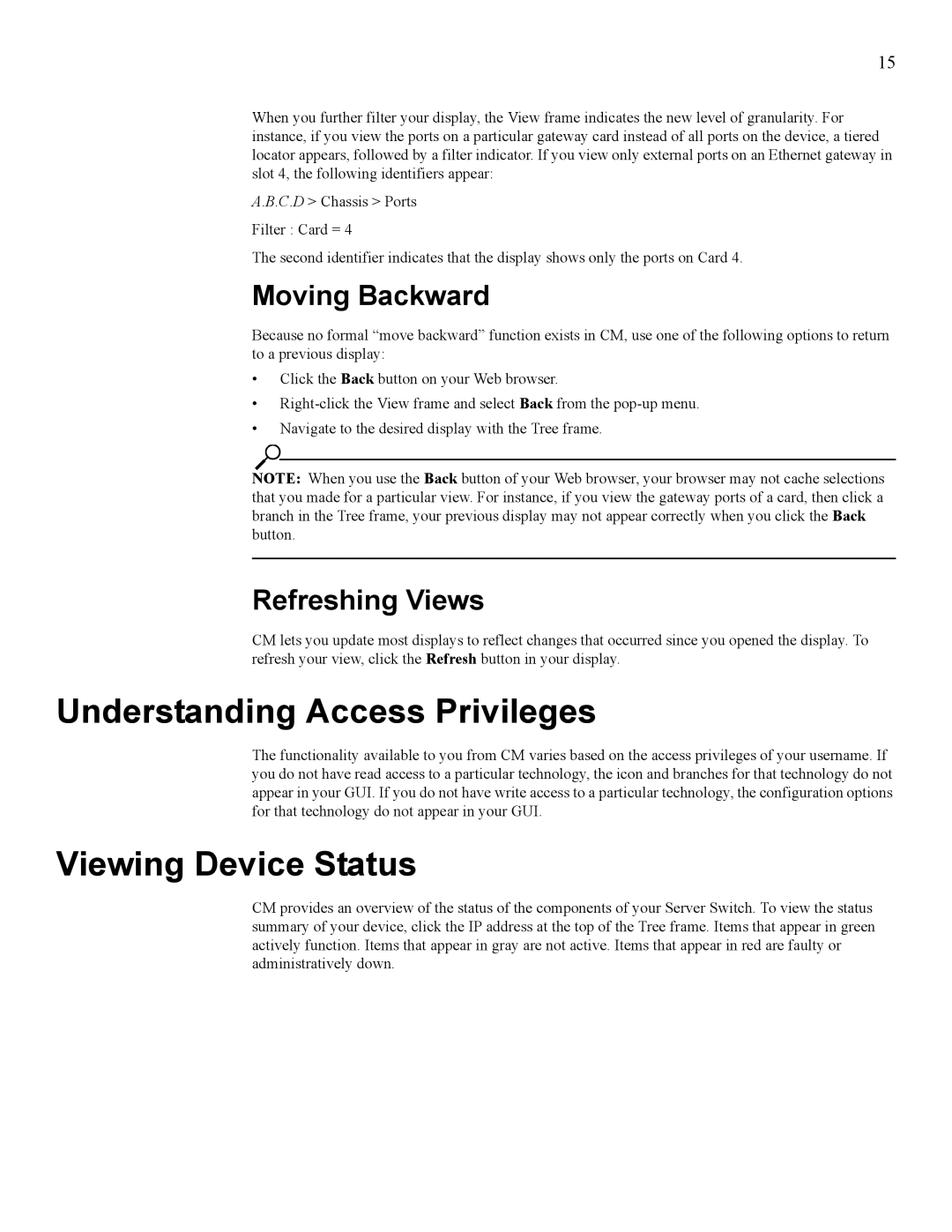 HP 377707-002 manual Understanding Access Privileges, Viewing Device Status, Moving Backward, Refreshing Views 