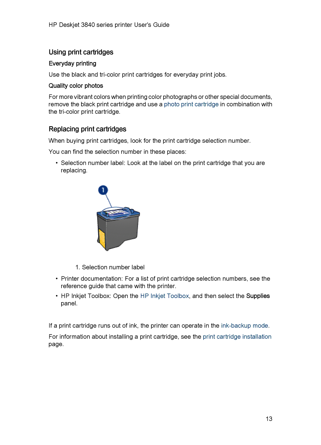 HP 3840 manual Using print cartridges, Replacing print cartridges, Everyday printing, Quality color photos 