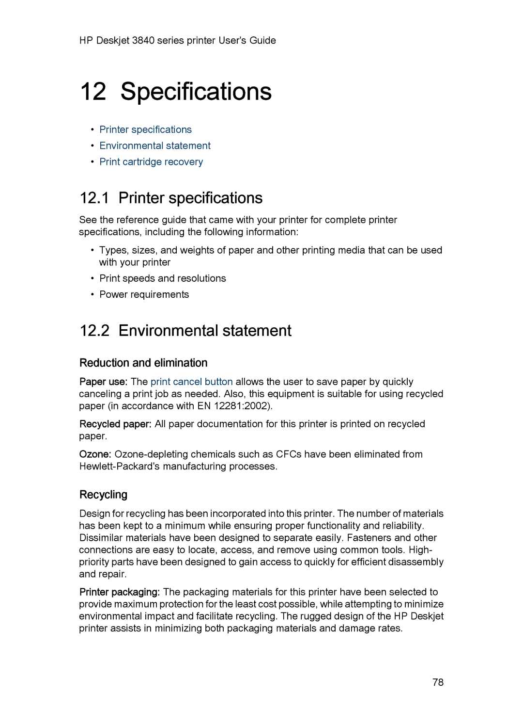 HP 3840 manual Specifications, Printer specifications, Environmental statement, Reduction and elimination, Recycling 