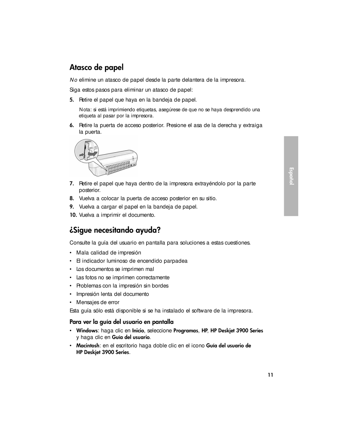 HP 3900 manual Atasco de papel, ¿Sigue necesitando ayuda?, Para ver la guía del usuario en pantalla 