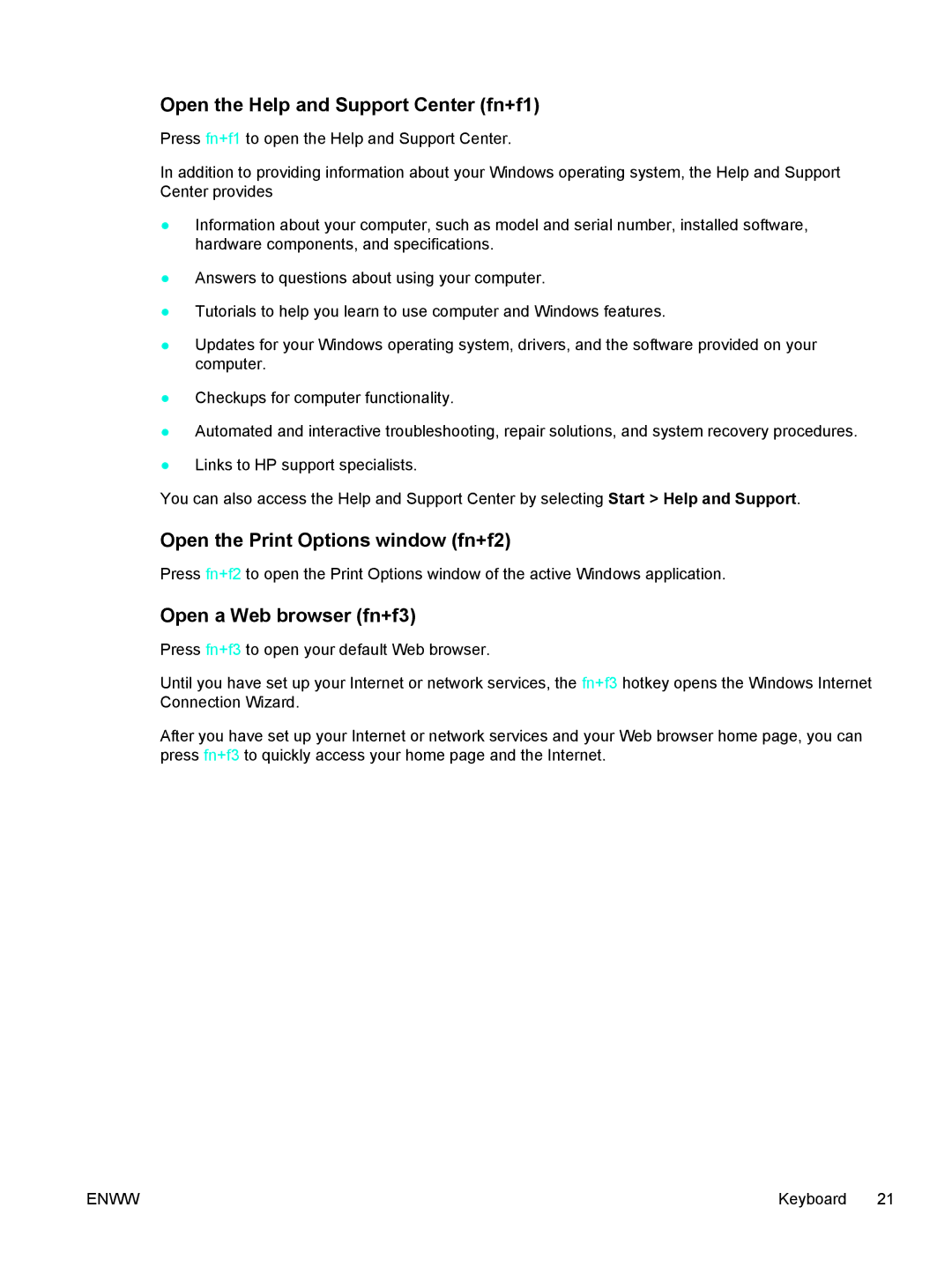 HP 397381-001 manual Open the Help and Support Center fn+f1, Open the Print Options window fn+f2, Open a Web browser fn+f3 